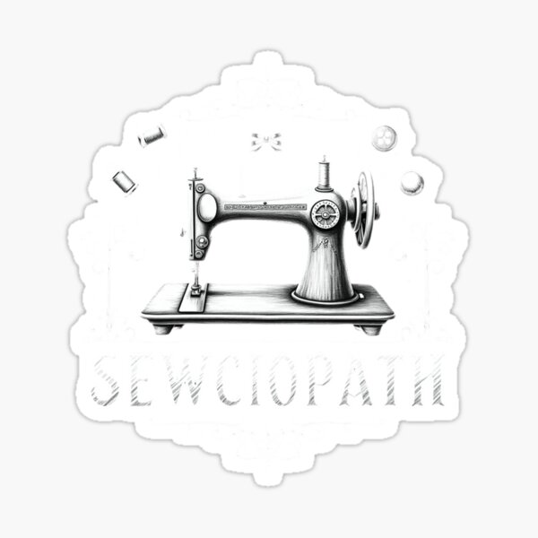 Item preview, Funny Sewing Machine 'Sewciopath' Vintage Chalk-Style Design designed and sold by haitrieuic96.