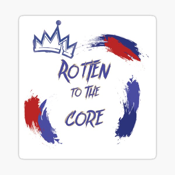 Rotten to the Core - Descendants - Sticker