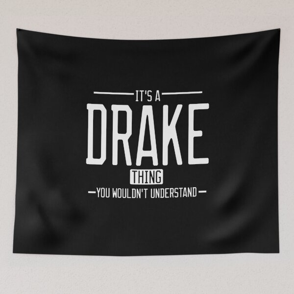 Item preview, It's a Drake thing funny last name family reunion personalized gift designed and sold by 9X FR.