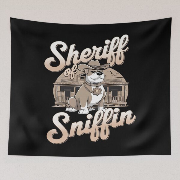 Item preview, Sherrif of sniffin - Cowboy dog - Get the cowboy dog out - Think cowboy dog - Free cowboy dog - Run for the cowboy dog - Funky cowboy dog designed and sold by JansenGS.