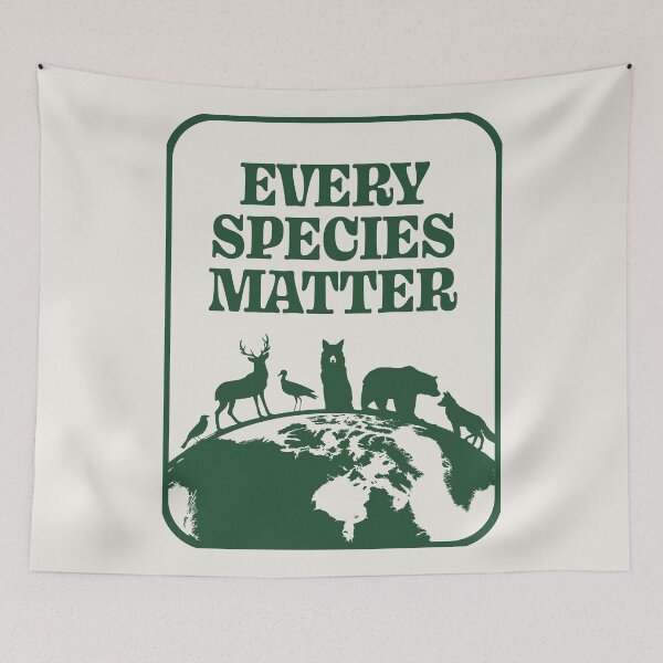 Item preview, Every Species Matter designed and sold by cafelab.