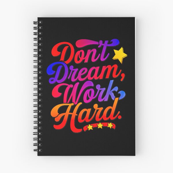 Item preview, Don't dream work Hard designed and sold by QuanntixArt.