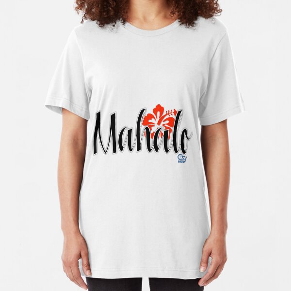 Mahalo with Hibiscus Flower Slim Fit T-Shirt