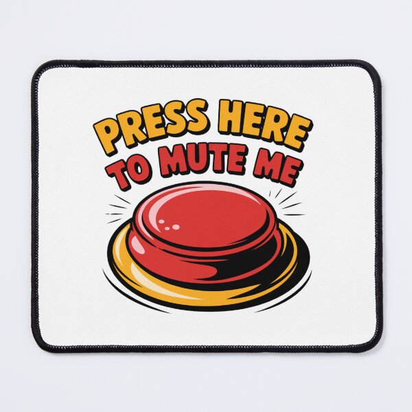 Item preview, Press Here to Mute Me – Funny Red Button designed and sold by boboodesigns.