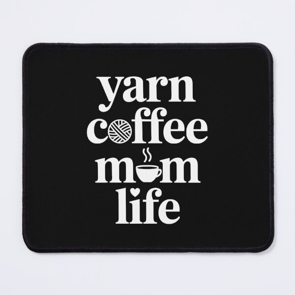 Item preview, Yarn, Coffee, Mom Life designed and sold by MagicWander.