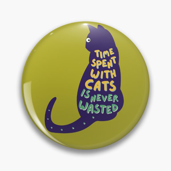 Item preview, Time spent with cats is never wasted designed and sold by 45CreativeClub.