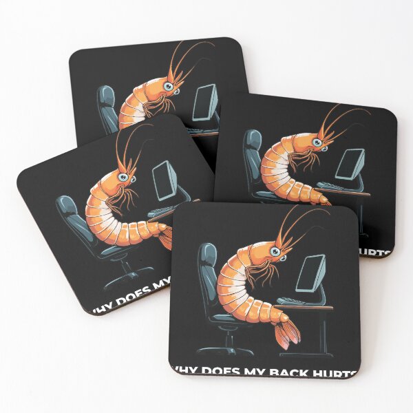Item preview, "Why Does My Back Hurts" Computer Shrimp designed and sold by Getup-clothing.