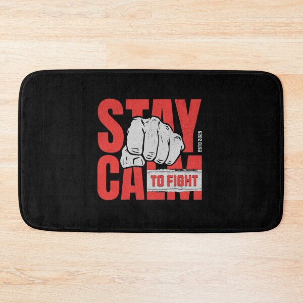 Item preview, "Stay Calm to Fight" – Motivational Strength & Resilience Design designed and sold by Colorful-Garden.