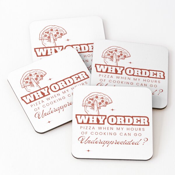 Item preview, Why Order Pizza When my Hours of Cooking can go Underappreciated? designed and sold by Retro-Reverie.