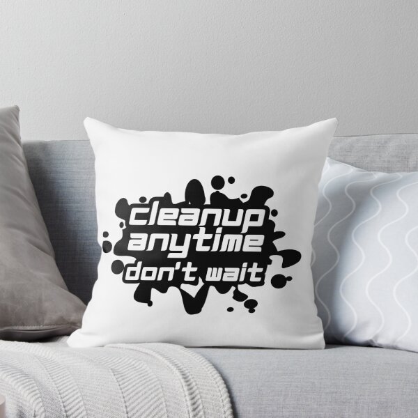Item preview, Cleanup Anytime Don't Wait designed and sold by variant designer.