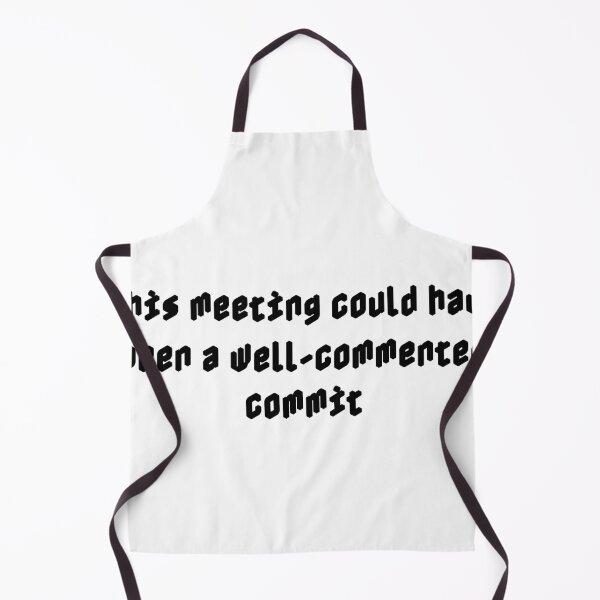 Item preview, This meeting could have been a well-commented commit designed and sold by Ninjacatoff.