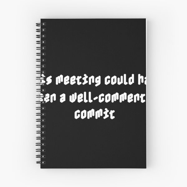 Item preview, This meeting could have been a well-commented commit designed and sold by Ninjacatoff.