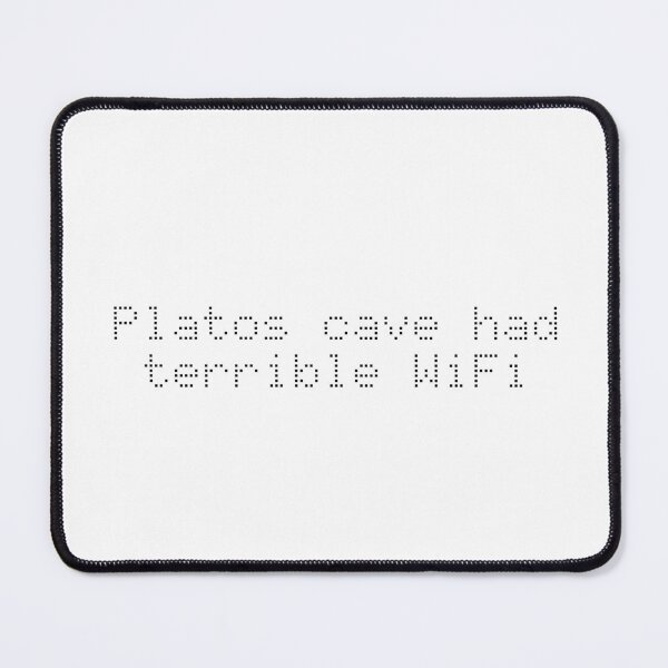 Item preview, Plato’s cave had terrible WiFi designed and sold by Ninjacatoff.
