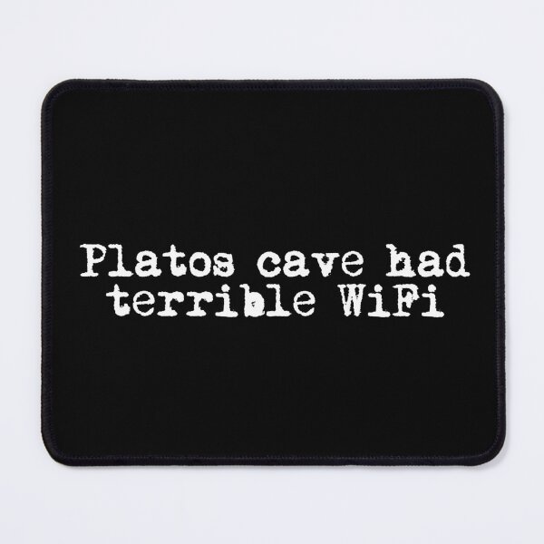 Item preview, Plato’s cave had terrible WiFi designed and sold by Ninjacatoff.