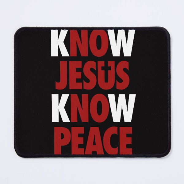 Item preview, No Jesus No Peace Know Jesus Know Peace John 14 27 designed and sold by teenugs.