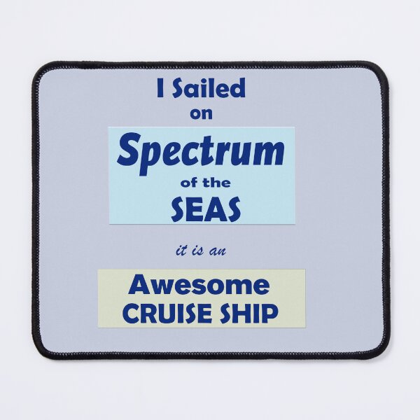 Item preview, Sailing On Spectrum of the Seas it is an awesome cruise ship designed and sold by Ms. Jane's Store.