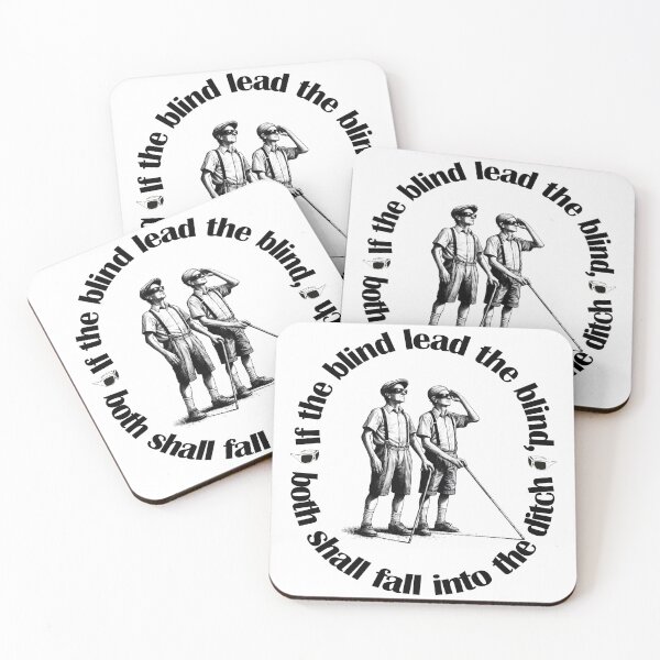 Item preview, If the blind lead the blind, both shall fall into the ditch designed and sold by FelixMorua.