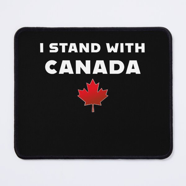 Item preview, I Stand With Proud Canadians, Canada Is Not For Sale Strong And Free  designed and sold by 519xdesign.