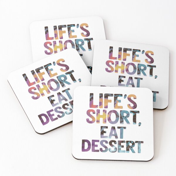 Item preview, Life’s short, eat dessert designed and sold by nimmitrends.