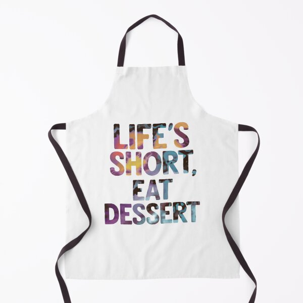 Item preview, Life’s short, eat dessert designed and sold by nimmitrends.