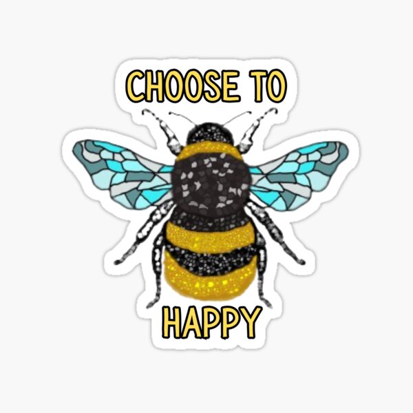 Item preview, Choose To BEE Happy Bee designed and sold by Lotus Soul Creative.