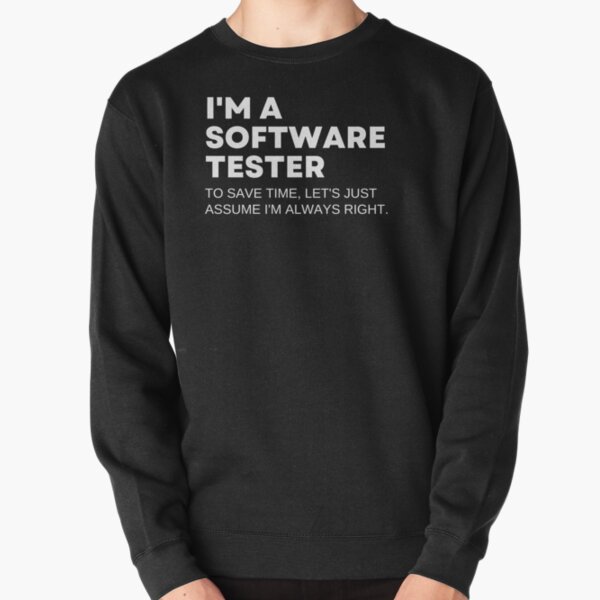Item preview, I'm A software tester To Save Time Let's Just Assume I'm Always Right Funny designed and sold by Youcan2.