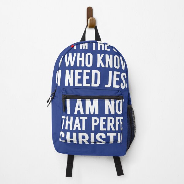 Item preview, I Am Not That Perfect Christian I'm The One Who Knows I Need Jesus designed and sold by teenugs.