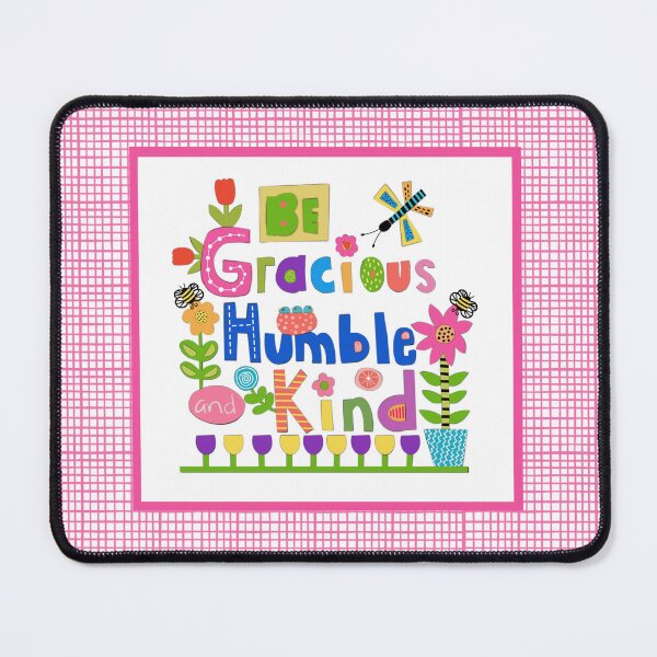 Item preview, Be Gracious, Humble, and Kind Collage designed and sold by MarcyBrennanArt.