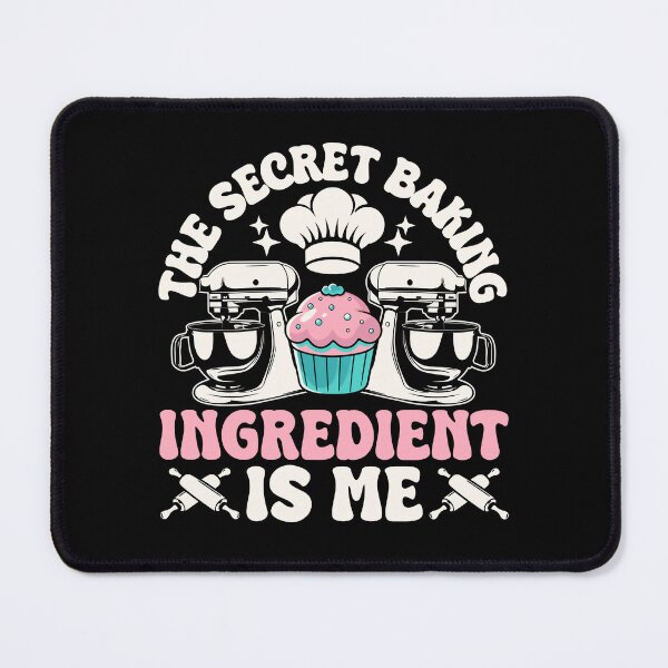 Item preview, The Secret Baking Ingredient is Me designed and sold by Designx99Shirt.