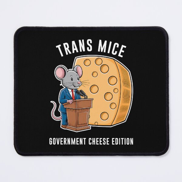 Item preview, Trans Mice Government Cheese Parody Science Satire designed and sold by Designer-Girl.