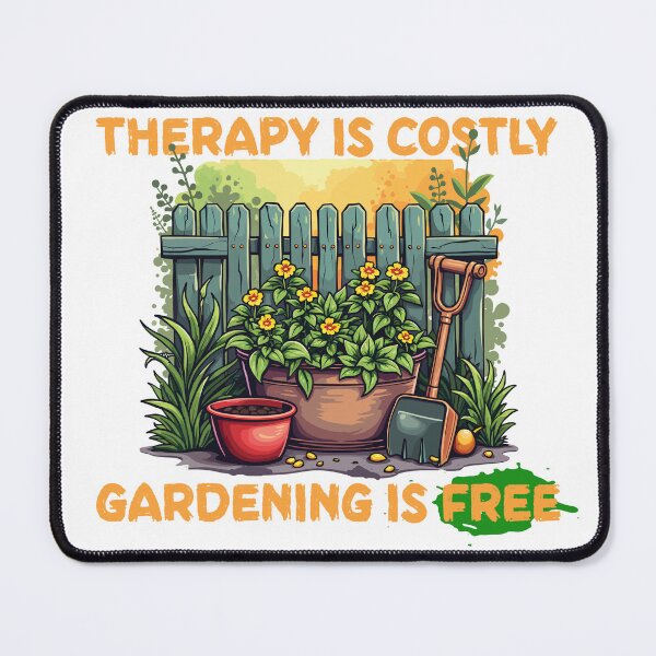 Item preview, Therapy is costly , gardening is free designed and sold by splendidPOD.