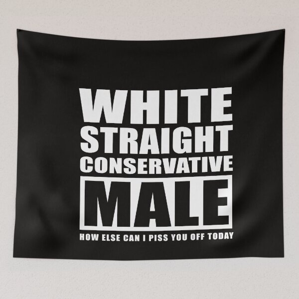 Item preview, White Straight Conservative Male designed and sold by anaotradnova.