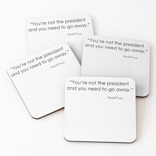 Item preview, You're Not The President And You Need To Go Away designed and sold by anaotradnova.
