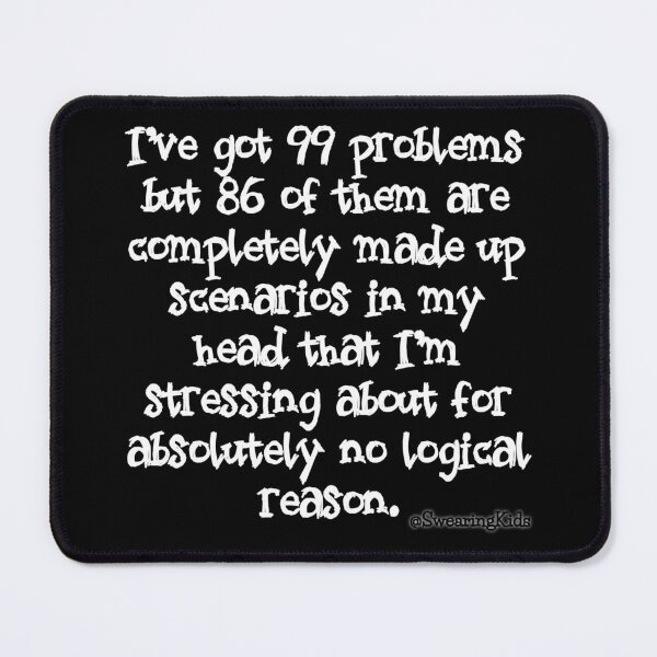 Item preview, 99 Problems designed and sold by SwearingKids.