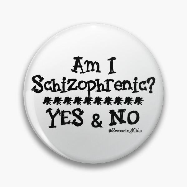 Item preview, Schizophrenic? Yes and No designed and sold by SwearingKids.
