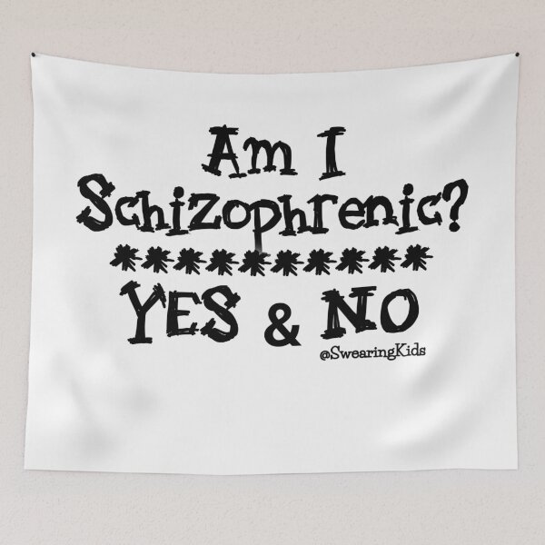 Item preview, Schizophrenic? Yes and No designed and sold by SwearingKids.