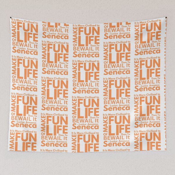 Item preview, Make Fun Of Life| Stoic Quote | Seneca designed and sold by McThingummy.