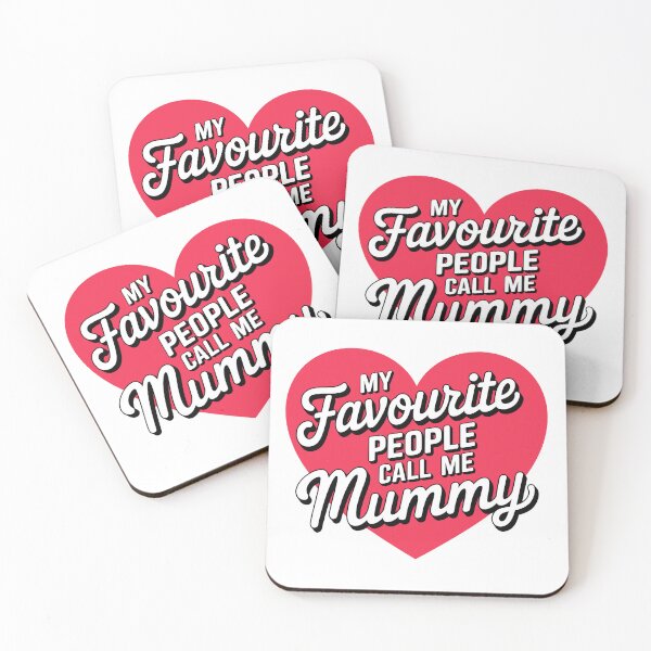 Item preview, My Favourite People Call Me Mummy – Heartwarming Mother’s Day Design designed and sold by Fragy72.