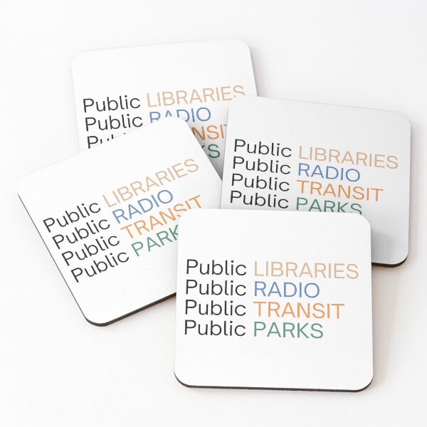 Item preview, Public Libraries Public Radio Public Transit Public Parks designed and sold by Alberto Dominguez.