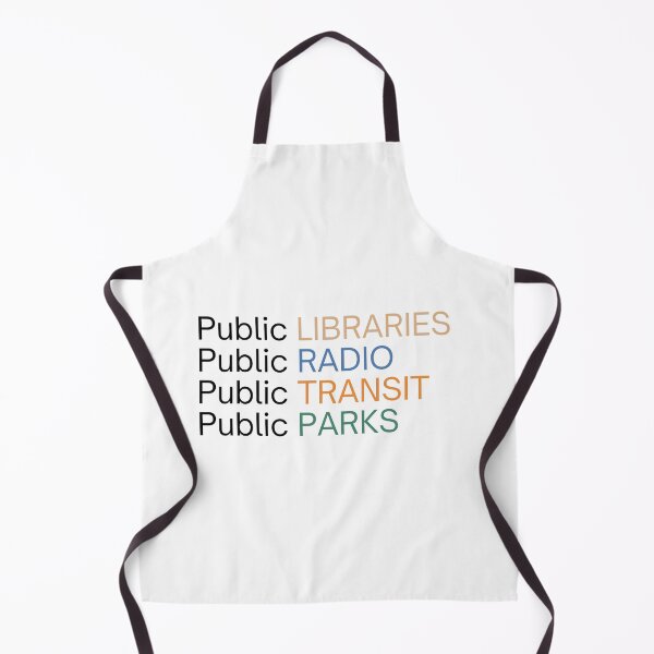 Item preview, Public Libraries Public Radio Public Transit Public Parks designed and sold by Alberto Dominguez.