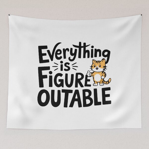 Item preview, Everything Is Figureoutable! Cute Motivational Cat designed and sold by PMCreative.