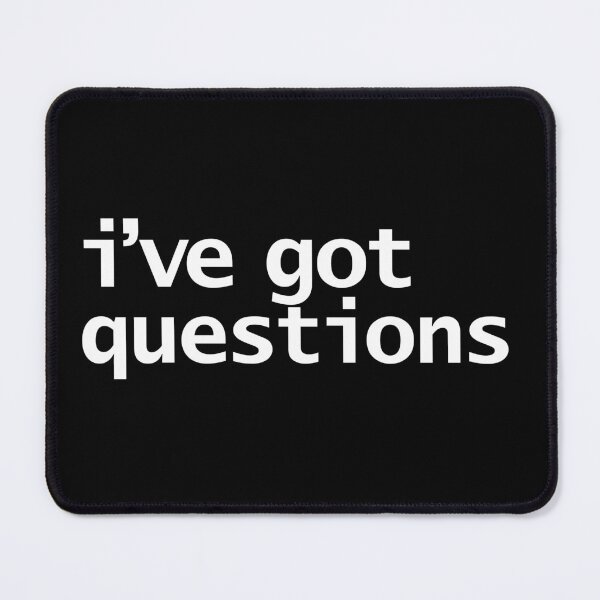 Item preview, I've Got Questions designed and sold by ellenhenry.