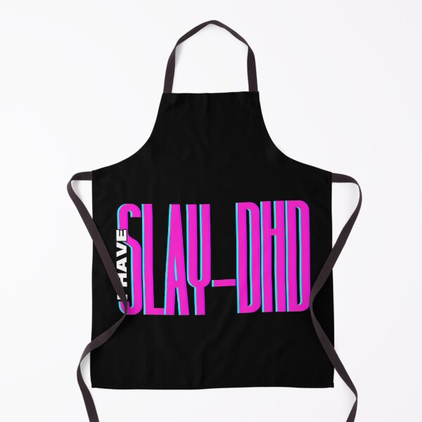 Item preview, Slay-dhd, I have SLAY-DHD designed and sold by MixedVibes Co..