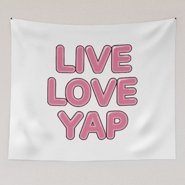 Item preview, Live Love Yap! Funny Yapper designed and sold by PMCreative.