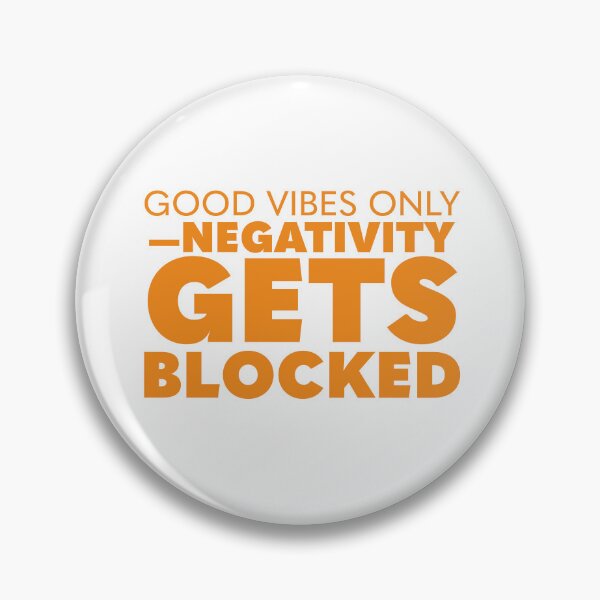 Item preview, GOOD VIBES ONLY—NEGATIVITY GETS BLOCKED designed and sold by Citatfabriken.