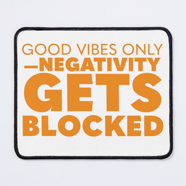 Item preview, GOOD VIBES ONLY—NEGATIVITY GETS BLOCKED designed and sold by Citatfabriken.