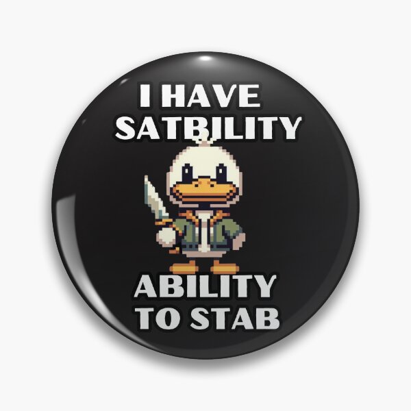 Item preview, I have stability ability to stab duck meme designed and sold by zingbing.