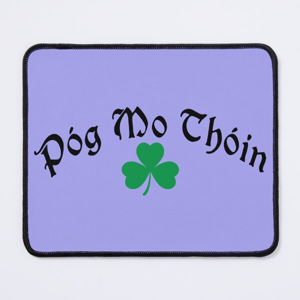 Item preview, Póg Mo Thóin Text Only Design 2 designed and sold by DigitalandPhoto.