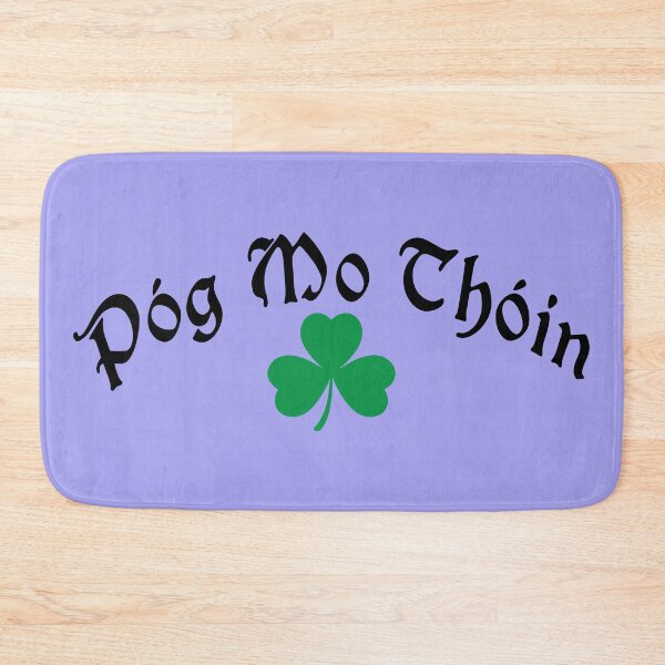 Item preview, Póg Mo Thóin Text Only Design 2 designed and sold by DigitalandPhoto.