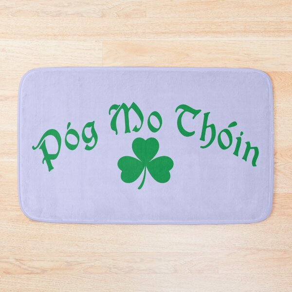 Item preview, Póg Mo Thóin Text Only Design 3 designed and sold by DigitalandPhoto.